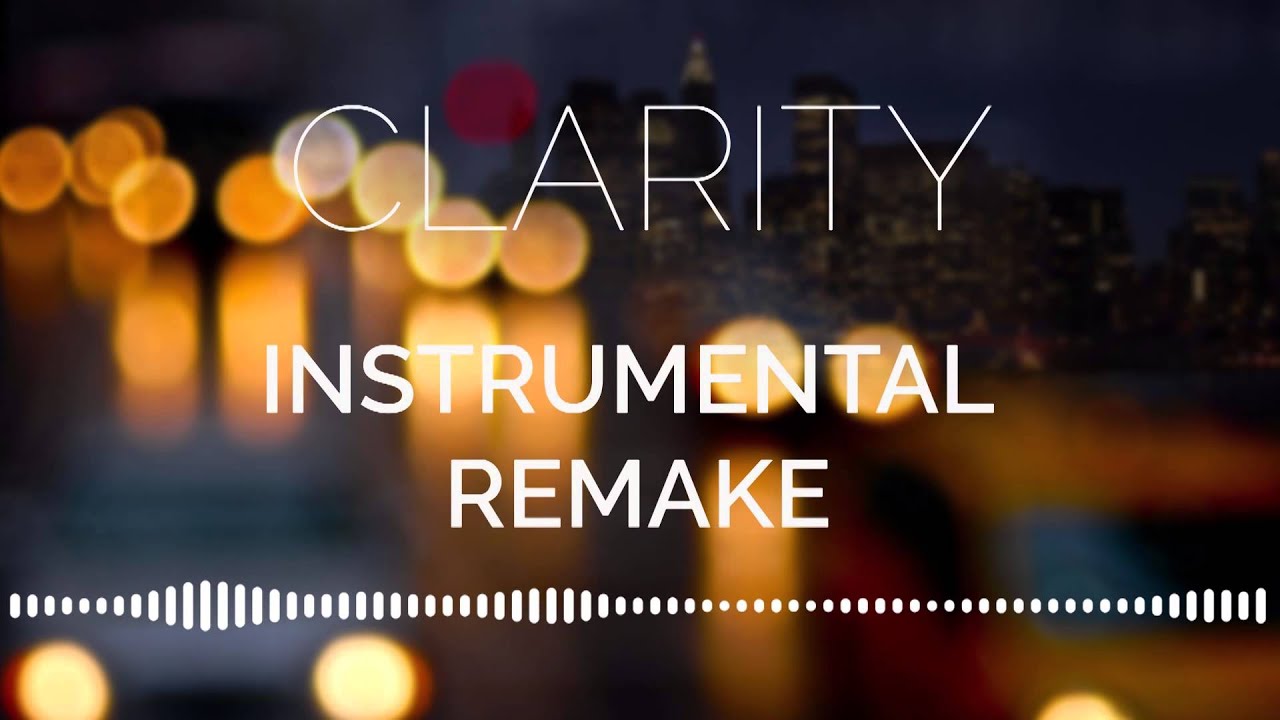 Clarity - Zedd (Instrumental Remake)