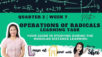 Operations on Radicals  Learning Task - (Week 7 Quarter 2) Mathematics 9 | Ma
