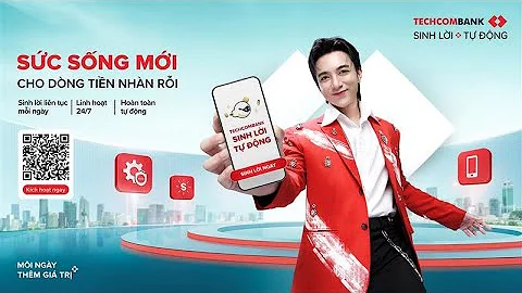 DẤU ẤN ĐỘT PHÁ VỚI TECHCOMBANK SINH LỜI TỰ ĐỘNG
