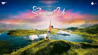 Darshan Raval - Saajan Ve(Official 4K Video)