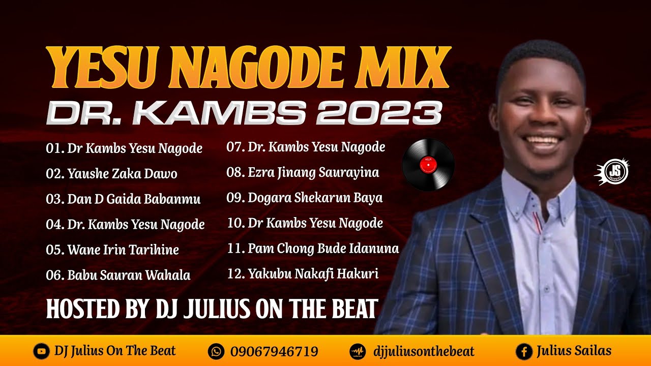 DJ Julius Dr. Kambs Yesu Nagode Mix 2023 {09067946719} Hausa Gospel New