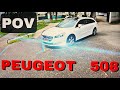 Peugeot 508 1.6 BlueHDI SW 120 HP ( 2017 ) - POV Drive