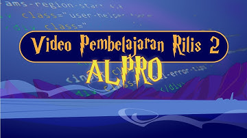 🎬 Video Pembelajaran Rilis 2 || Algoritma dan Pemrograman 🎬