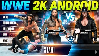 Official Wwe 2K For Android Apk Obb Gameplay Otc Roman Reigns Vs Undertaker
