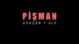 Gökçer F ALP - Pişman Resimi