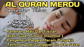 SULIT TIDUR🤲🏻Bacaan Ayat Al quran Pengantar tidur,Penenang Hati & Pikiran,Pembuka Pintu Rezeki