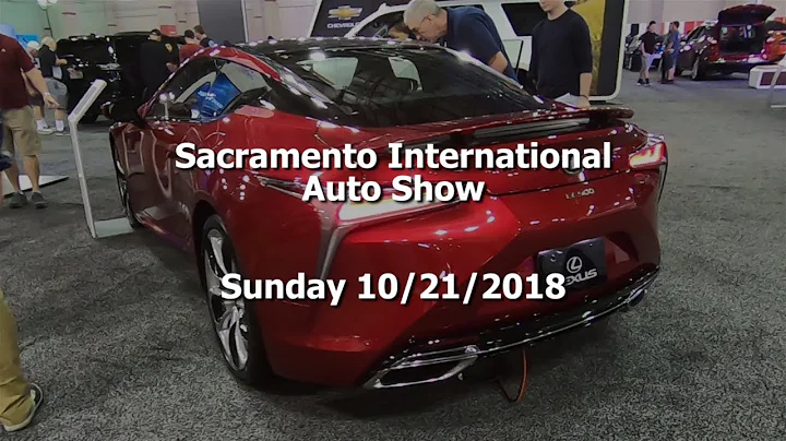 Sacramento Intl Auto Show - 10/21/2018