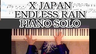 X JAPAN-ENDLESS RAIN-pianoピアノソロ楽譜作って弾いてみました/エックスジャパン・エンドレスレインYOSHIKI ENDLESS RAIN  piano sheet music chords