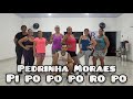 Pedrinha Moraes - Pi Po Po Po Ro Po|Coreografia Rubinho Araujo