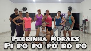 Pedrinha Moraes - Pi Po Po Po Ro Po|Coreografia Rubinho Araujo