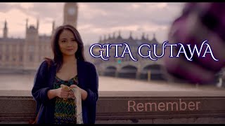 GITA GUTAWA - Remember ( Unofficial Music Video ) [ Bass Booster]