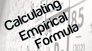 Calculating Empirical Formula