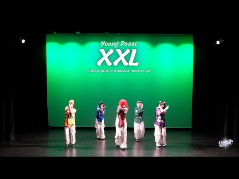 [KPOP DANCE PERFORMANCE] XXL - Young Posse | UQKDC 2025 Showcase: Born to Be