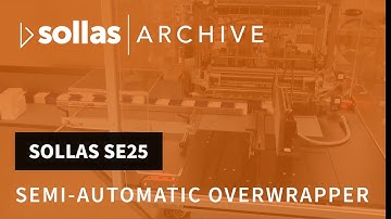 Sollas SE semi-automatic overwrapper introduction STILL ACCURATE TODAY!