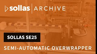 Sollas SE semi-automatic overwrapper introduction STILL ACCURATE TODAY!