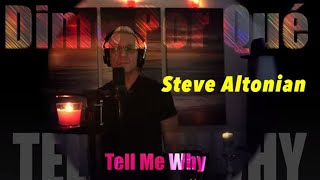 Dime Por Que...Tell Me Why - Steve Altonian screenshot 5