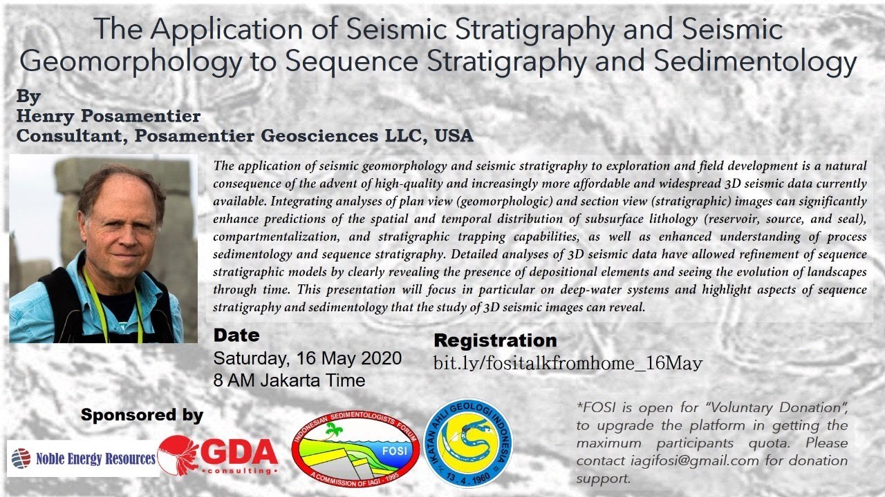 FOSI Talk 16 May 2020   Seismic Geomorphology and Sequence Stratigraphy by Henry Posamentier