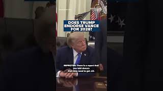 Does Trump endorse Vance for 2028