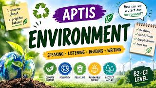 APTIS Speaking Environment Topic | B2-C1 English Answers & Vocabulary Practice