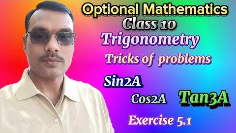 Class 10 Unit 5 Trigonometry Exercise 5.1 Q.N.1& 2 Optional mathematics