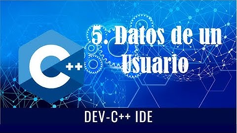 5. Datos de un Usuario ||Programa en C++  (Dev C++)