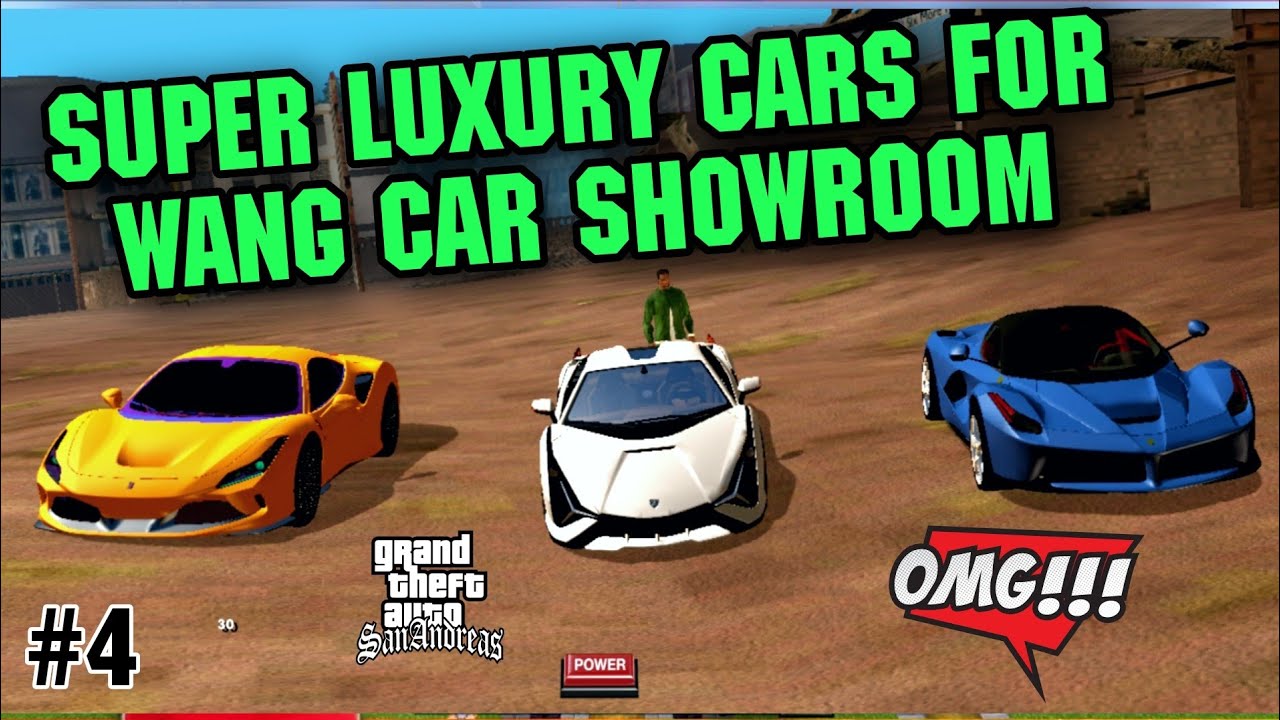 I steel three luxury cars for our wang car showroom gta san andreas ...