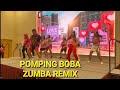 POMPING BOBA ZUMBA REMIX Hazeljhon Adventures 