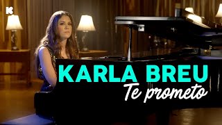 Karla Breu  - Te prometo (Video Oficial)