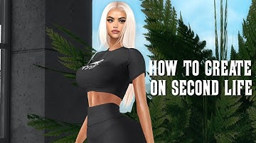 Creating tutorial | Second Life