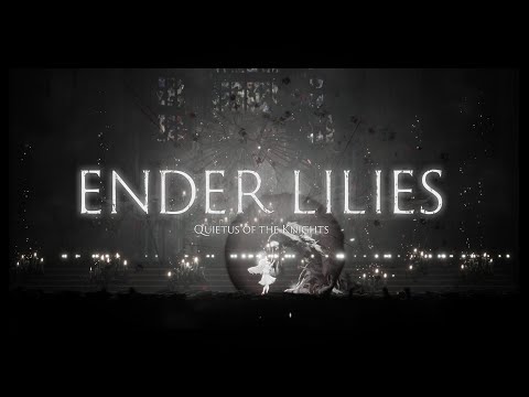 ENDER LILIES: Quietus of the Knights - Teaser Trailer