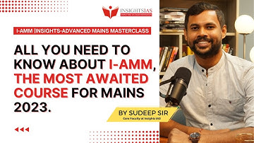 All you need to know about I-AMM, the most awaited course for MAINS 2023 | Sudeep Sir
