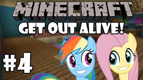 Minecraft - Get Out Alive! Part 4 | My Little Pony: FiM Adventures!