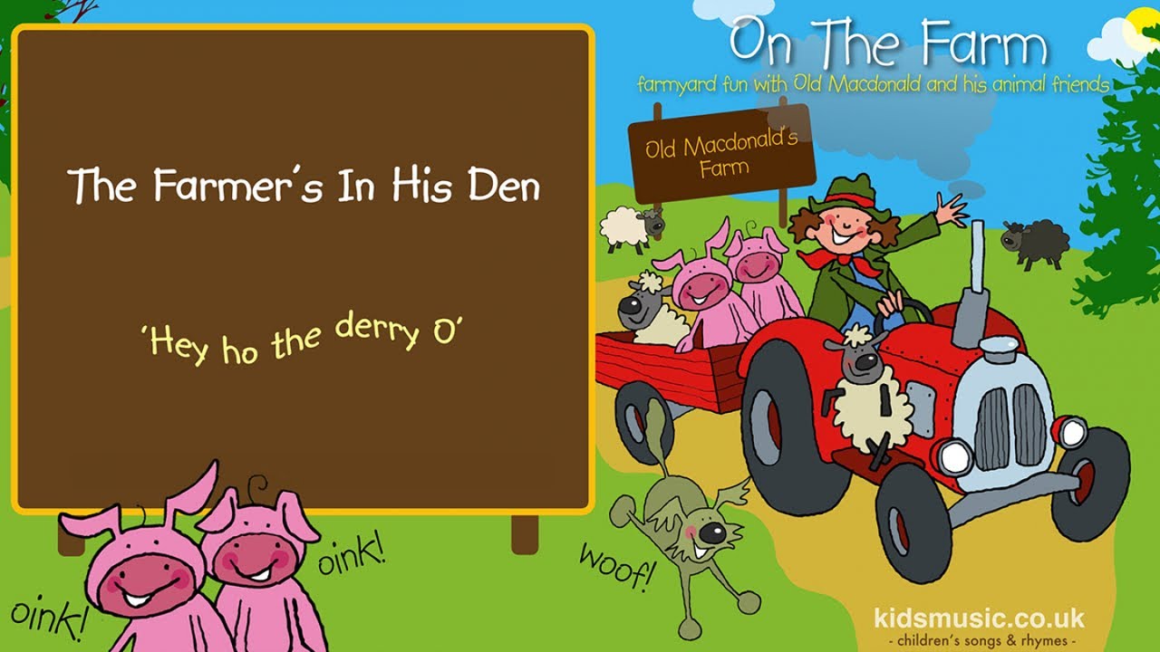 Kidzone - The Farmer's In His Den