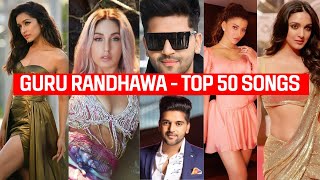 Top 50 Most Viewed Songs of Guru Randhawa on Youtube | All Time Most Viewed Indian Songs