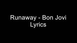 Bon Jovi - Runaway (Lyrics)