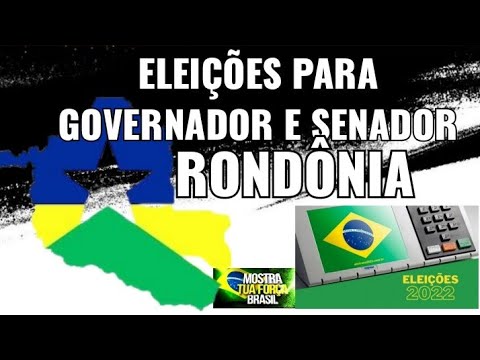 ELEIÇÕES PARA GOVERNADOR E SENADOR DO ESTADO DE RONDÔNIA #VAIVENDO BRASIL UM PORTAL EM TEMPO REAL