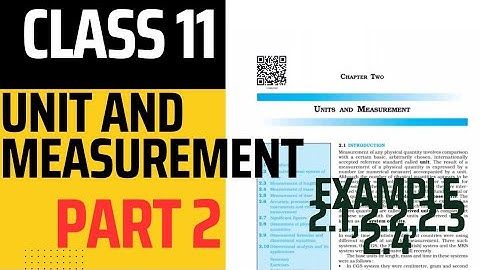 class 11 unit and measurement numerical examples 2.1,2.2,2.3,2.4