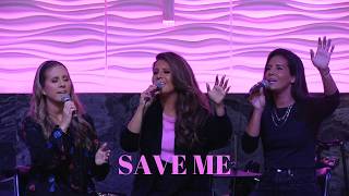 Save Me - Gateway Worship - Cover by Jennifer Lang, Courtney Smith, and Brittany Smith