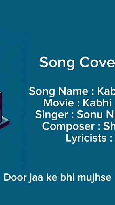Kabhi Alvida Naa KehnaSinger, Sonu Nigam & Alka Yagnik, karaoke cover maelinda_n