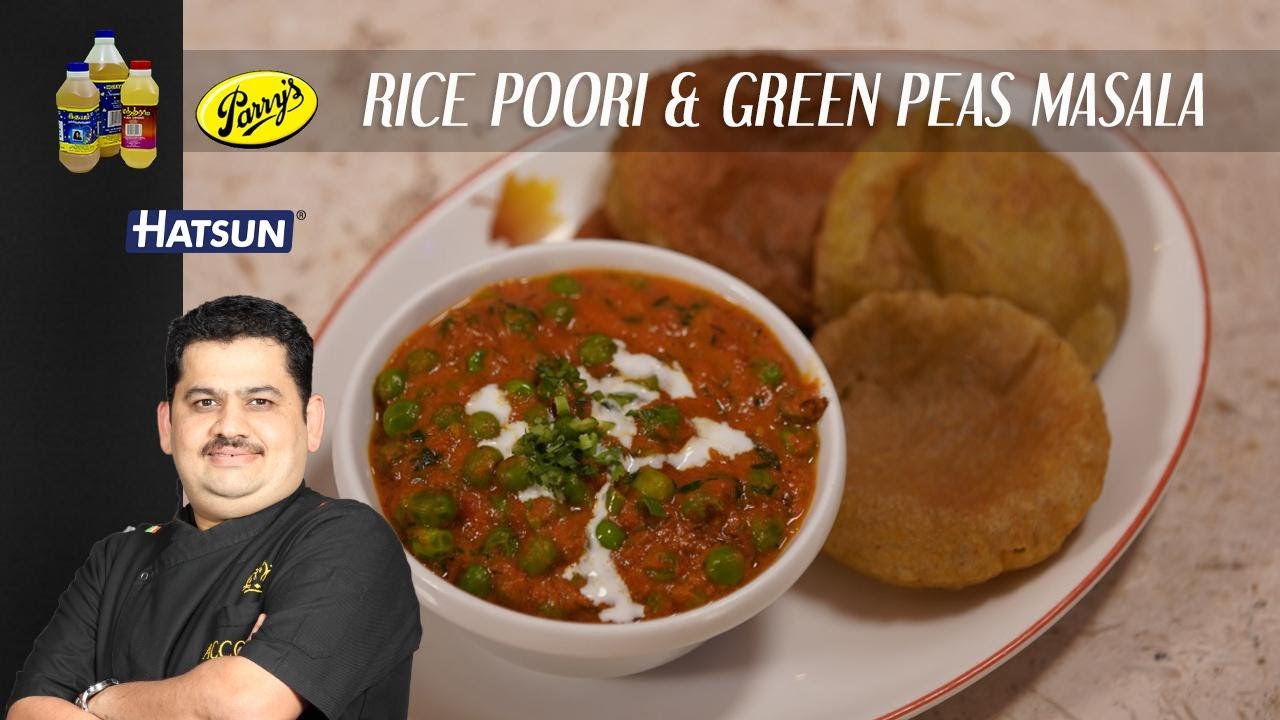 Rice Poori | Green Peas Masala | Chef Venkatesh Bhat