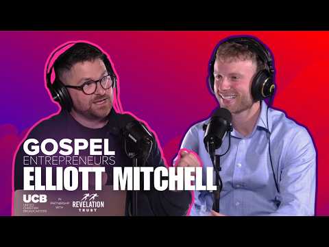 Elliott Mitchell | UCB Gospel Entrepreneurs