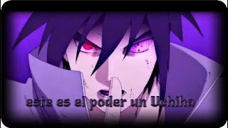 El Poder De Sasuke Uchiha Parte 1
