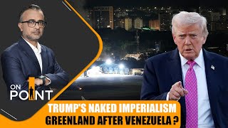Trump’s ‘Donroe Doctrine’: From Venezuela To Greenland, A New US Imperial Play | ON POINT | News9