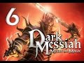 Dark Messiah Of Might &amp; Magic [6] - Вход в храм