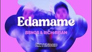 EDAMAME / BBNO$ / RICH BRIAN / EXTENDED VERSION