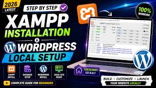 XAMPP + WordPress Localhost Setup 2026 | Install WordPress on Localhost Step by Step