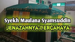 Download lagu Karomah Syekh Maulana Syamsuddin, Jenazahnya Bercahaya Terang Benderang