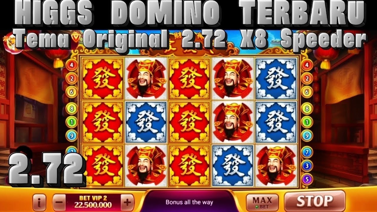 Versi 2.72 Original‼️Higgs Domino Mod Terbaru Rp & N X8 Speeder Tanpa Password Tema Original V2.72