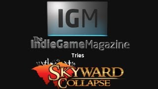 IGM Let's Try- Skyward Collapse