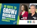 10 Ways to Grow Your Business with Government Contracts